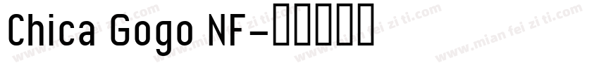 Chica Gogo NF字体转换